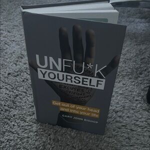 Unfu*k Yourself Book by Gary John Bishop
